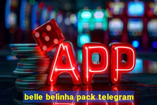 belle belinha pack telegram